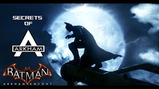 Secrets of Arkham: Arkham Knight (Part 4)
