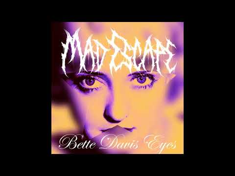 Mad Escape Bette Davis Eyes Cover
