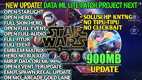 Data ML Lite 900MB Open Event Custom UI Dll Patch Project Next | ML Lite Terbaru | MLbb