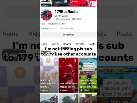 @ChromeBloxYT425 @Birdyxgamess @BarneyHunter12 Use your other account to subscribe to 179 bus