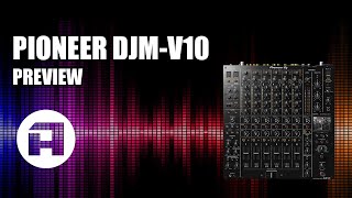 Amazona.de - Review Pioneer DJM-V10 / Walktrough \u0026 Soundbeispiele