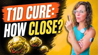 Are We Close to a Cure for Type 1 Diabetes?