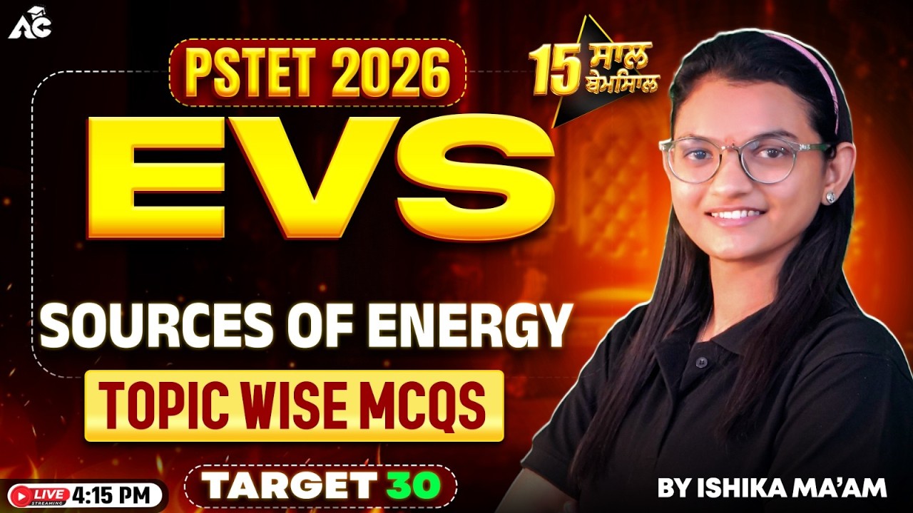 Pstet 2026 Preparation | SOURCES OF ENERGY Complete Class By Ishika Ma’am