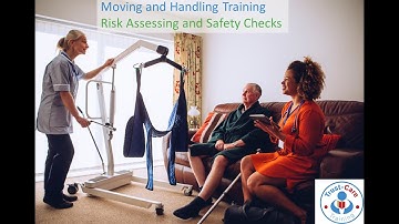 Moving and Handling Training: Risk Assessing and Safety Checks (7th September 2020)