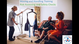Moving and Handling Training: Risk Assessing and Safety Checks (7th September 2020)