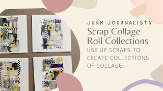 Use Up Scraps and Turn into Collage Roll/Fodder ✂️