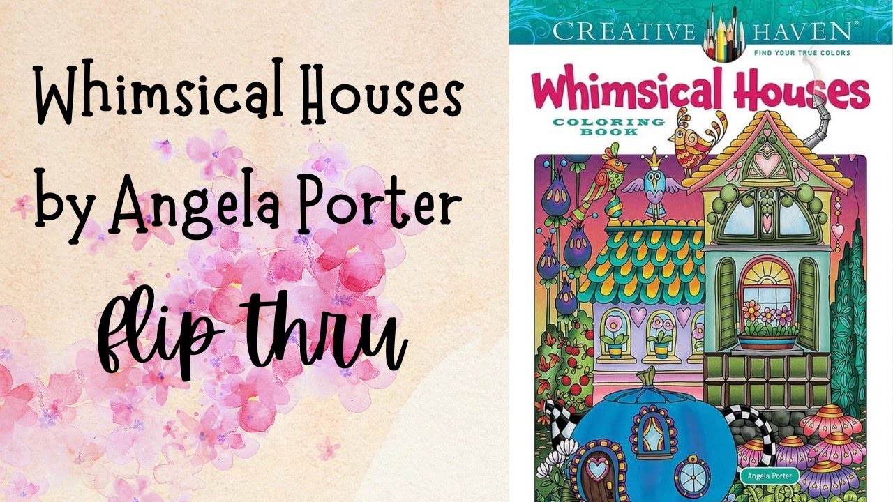 flip thru - Whimsical houses by Angela Porter - adult coloring