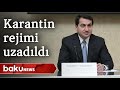 Azərbaycanda karantin rejimi dekabrın 28-nə qədər uzadıldı