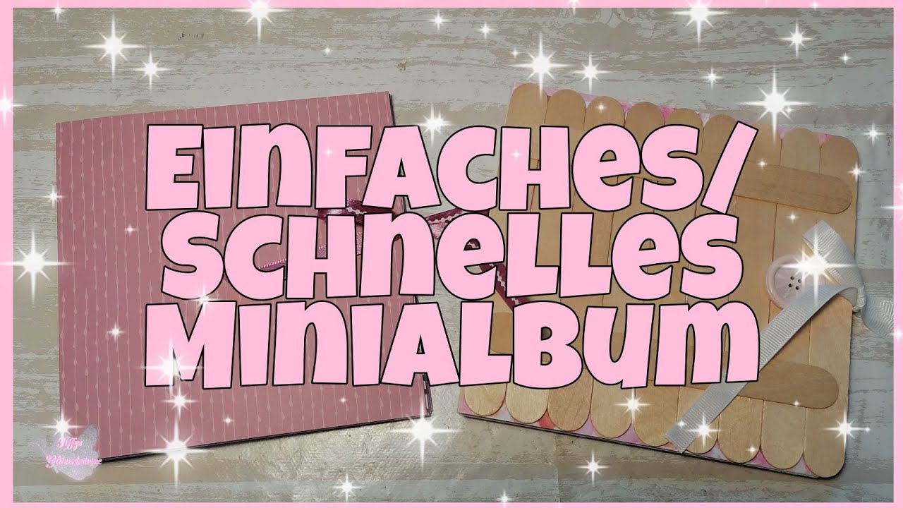 💕 Schnelles Minialbum 💕 basteln