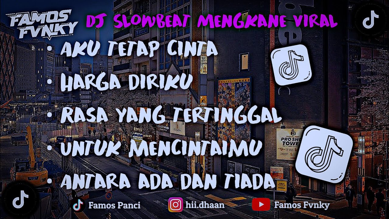 DJ CAMPURAN SLOW BEAT MENGKANE PALING ADEM VIRAL TIK TOK