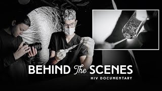 How We Planned and Shot a Documentary | HIV Doc BTS