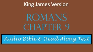 Romans 9 | KJV DRAMATIZED AUDIO BIBLE WITH TEXT