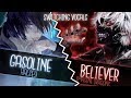 ◤Nightcore◢ ↬ Gasolᶤne Belᶤever [Switching Vocals | Mashup]