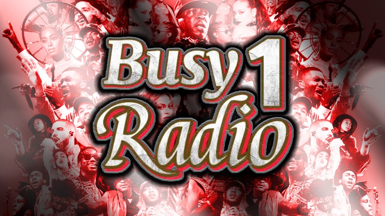 #Busy1Radio