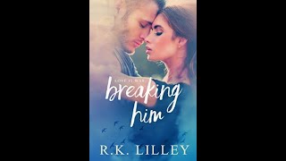Breaking Him-R K Lilley-Book One Review