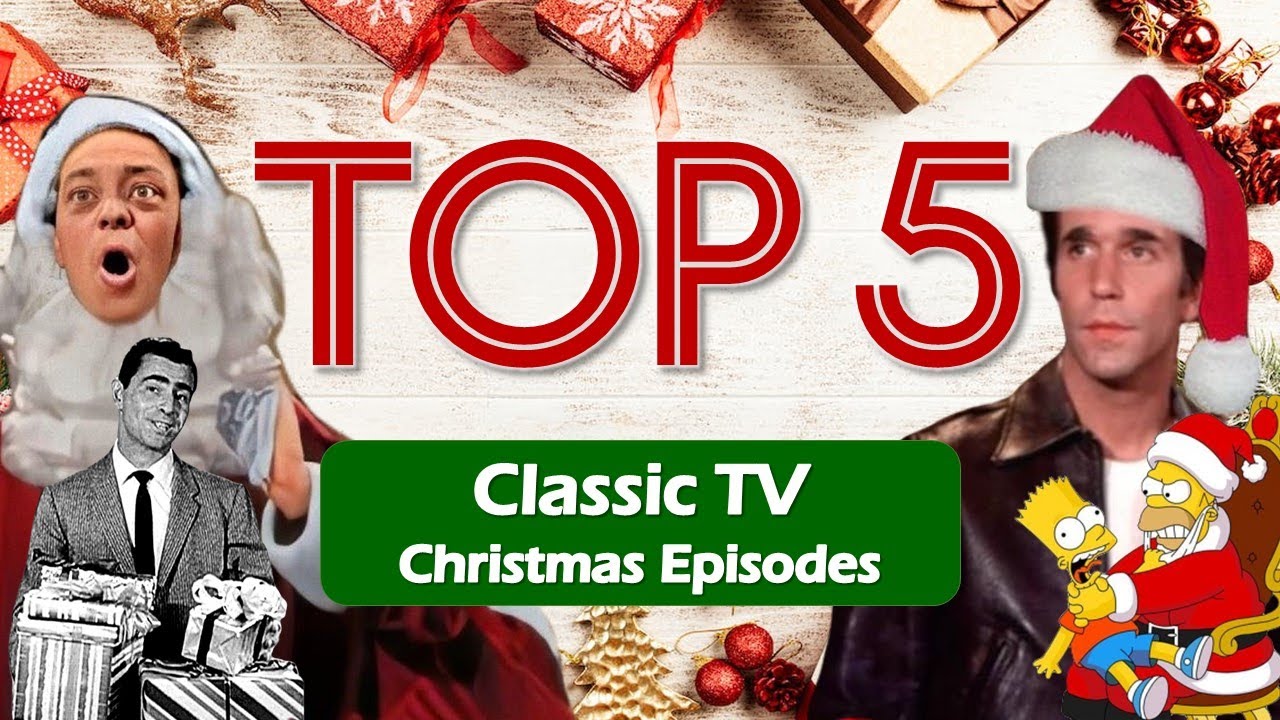 Top 5 Classic TV Christmas Episodes YouTube