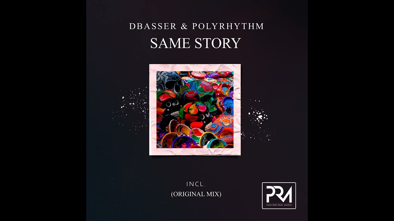 Guarda dbasser, PolyRhythm _ Same Story (Original Mix) su YouTube Guarda dbasser, PolyRhythm _ Same Story (Original Mix) su YouTube