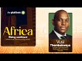 Vusi Thembekwayo || Africa Rising Continent Nigeria