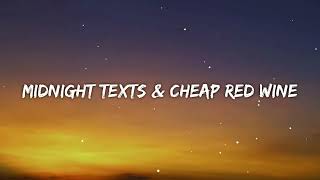 Midnight Texts &amp; Cheap Red Wine 
