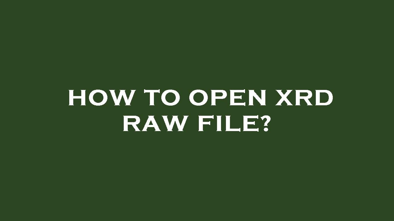 How to open xrd raw file? - YouTube