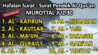 surat al kafirun sampai al adiyat | hafalan surat surat pendek al quran