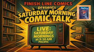Saturday Morning Comic Talk 8-8-12