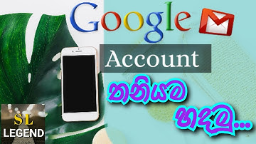 How To Create Google Account - Sinhala| Sl legend lk