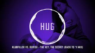 Klubfiller vs. Kurisu - The Key, The Secret (Back To '11 Mix)