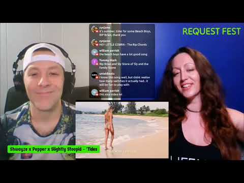 Shwayze x Pepper x Slightly Stoopid - Tides (Reaction) Request Fest