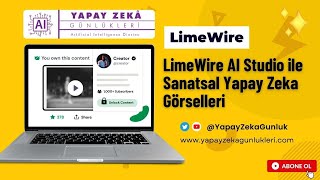 LimeWire AI Studio ile Sanatsal Görsel Üretmenin Kolay Yolu