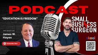 Entrepreneur Podcast | Education is Freedom with James W. Keyes