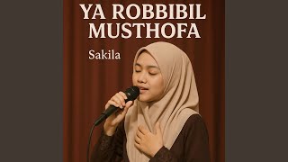 Ya Robbibil Musthofa