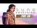 My Journey into Dune. part13