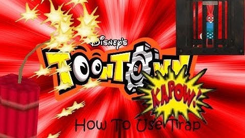 Toontown Tutorial: How To Use Trap