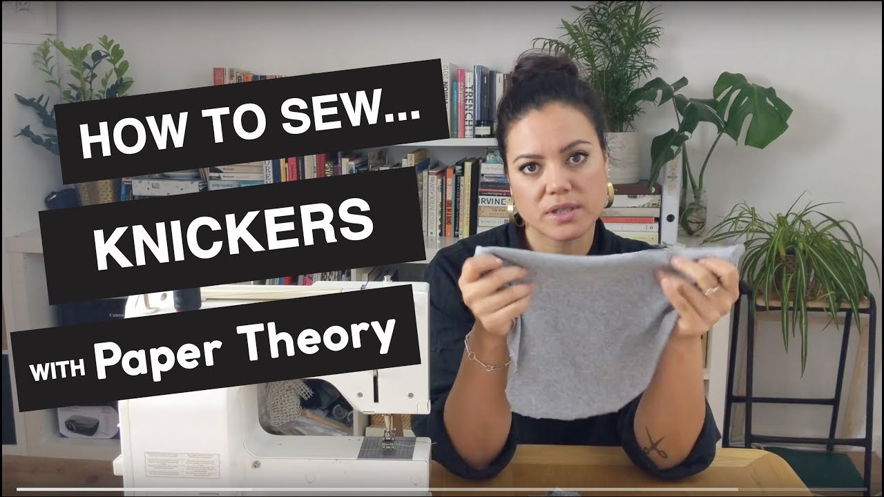 How to sew knickers – Paper Theory Patterns