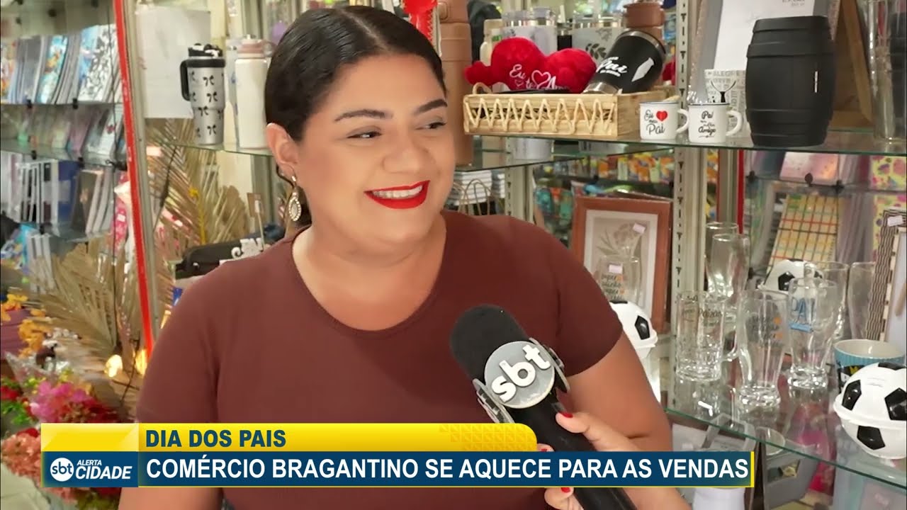 DIA DOS PAIS: COMÉRCIO BRAGANTINO SE AQUECE PARA AS VENDAS
