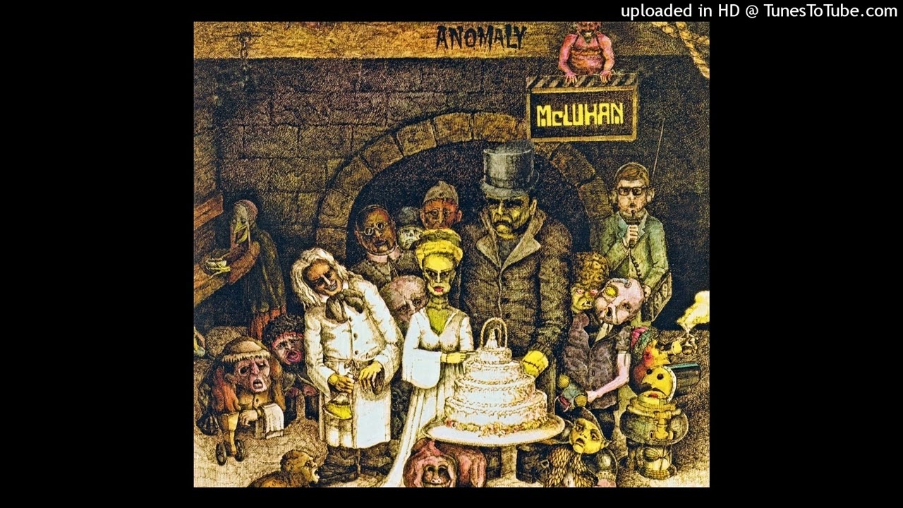 McLuhan ► The Monster Bride [HQ Audio] Anomaly 1972