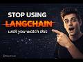 Don't Touch LangChain Until You Watch This : GenAI Guide for 2026