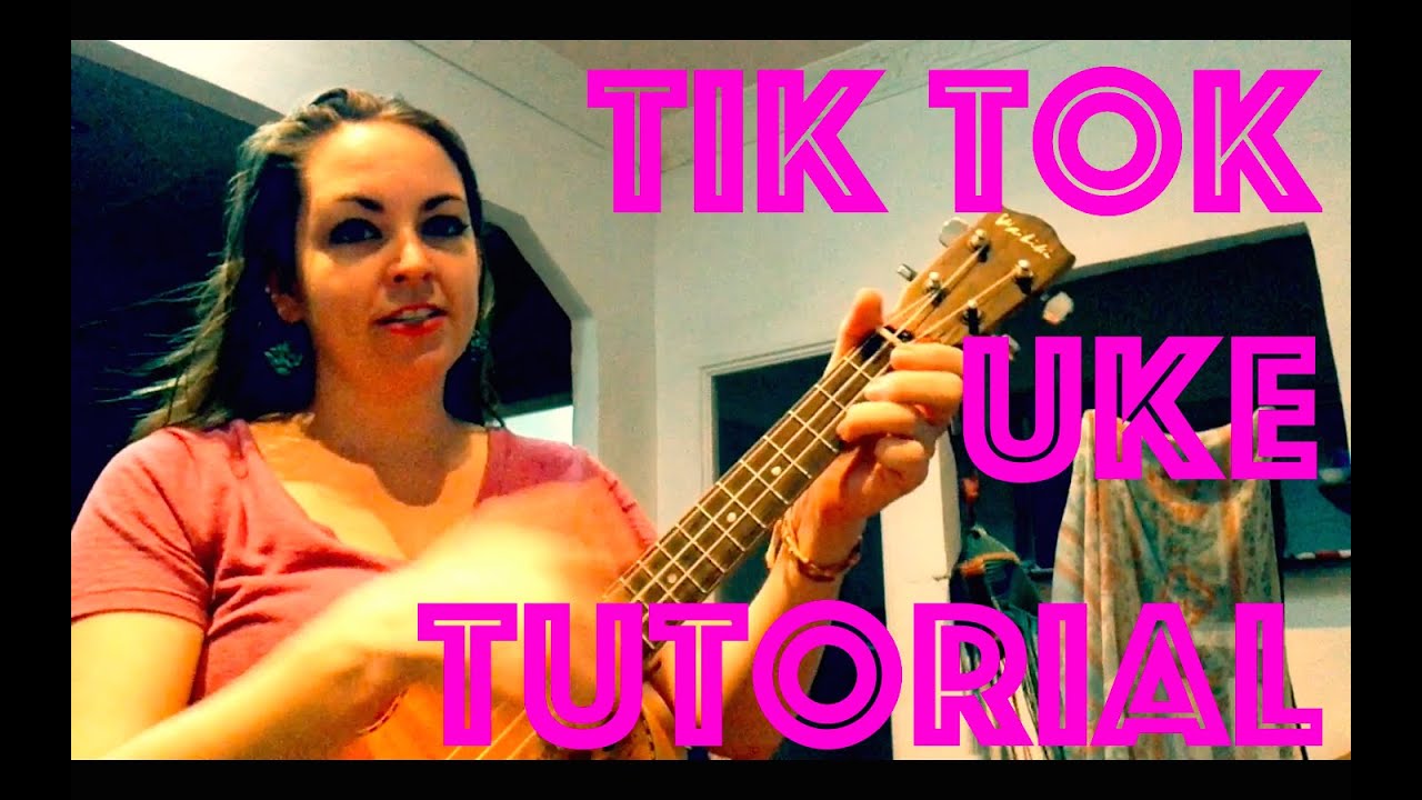 tik tok, kesha, tik tok ukulele, tik tok ukulele chords, kesha...