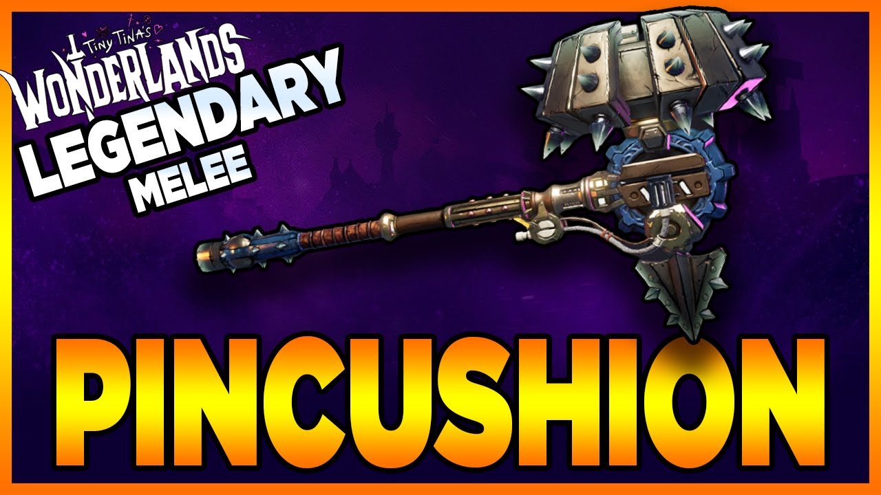 Tiny Tina's Wonderlands Pincushion Legendary Melee Guide Showcase