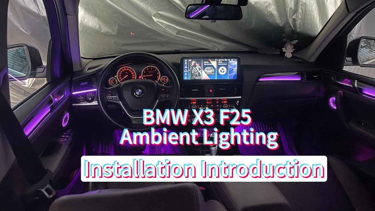 Easy Installation for Stunning Car Atmosphere Lighting | BMW X3 X4 F25 ...