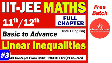 Class 11th |  Maths | Linear Inequalities Part- 3 | Rainstorm Educations | JEE 2024-25