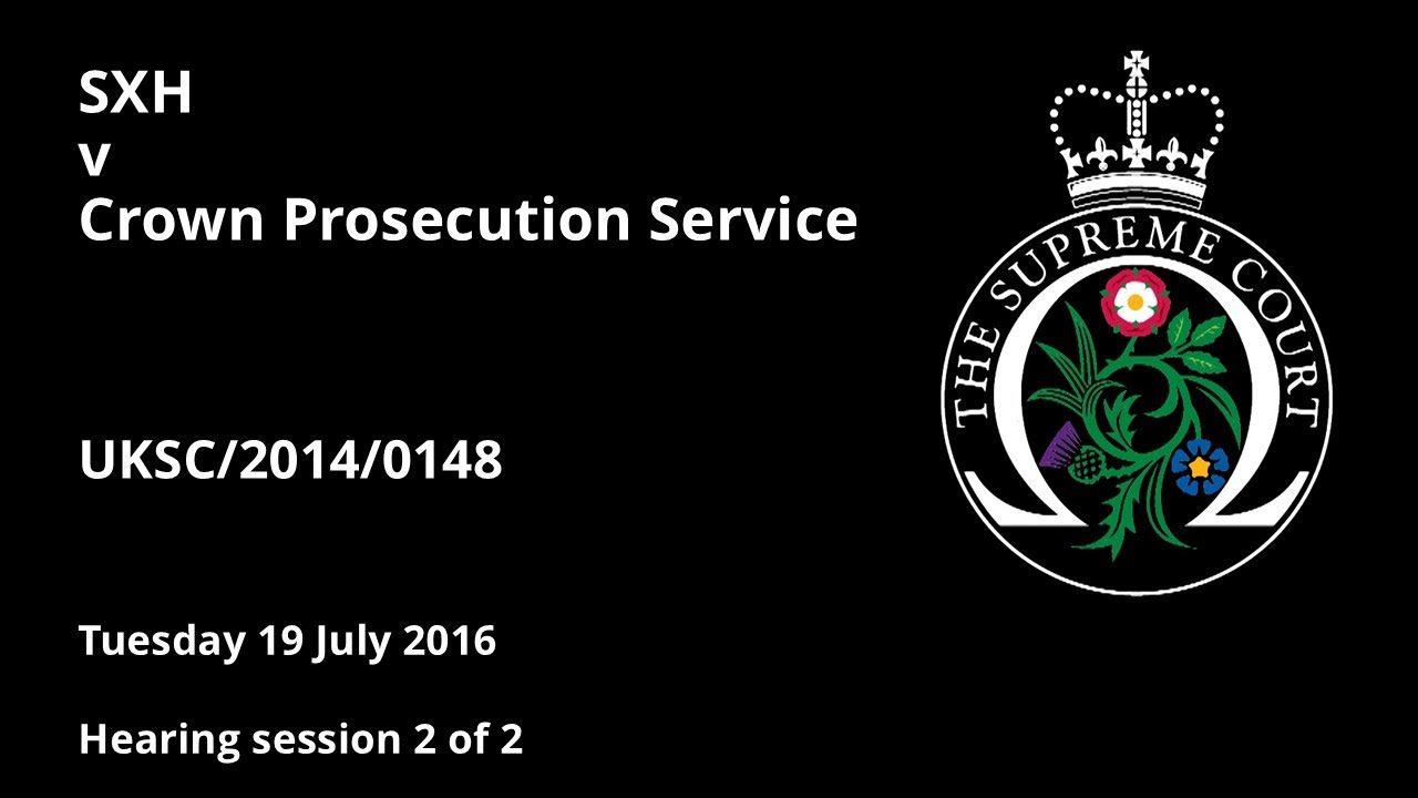 SXH v Crown Prosecution Service