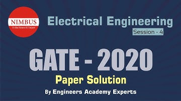 GATE 2020 Electrical Engineering Paper Detailed Solution ( Session - 4)