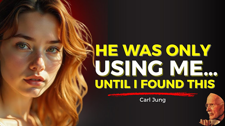 Keď muž používa ženu, urobí TÝCHTO 5 vecí | Carl Jung