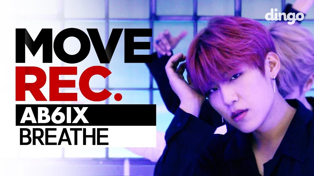 AB6IX - BREATHE | Performance video | MOVE REC | Dingo Music | 4K