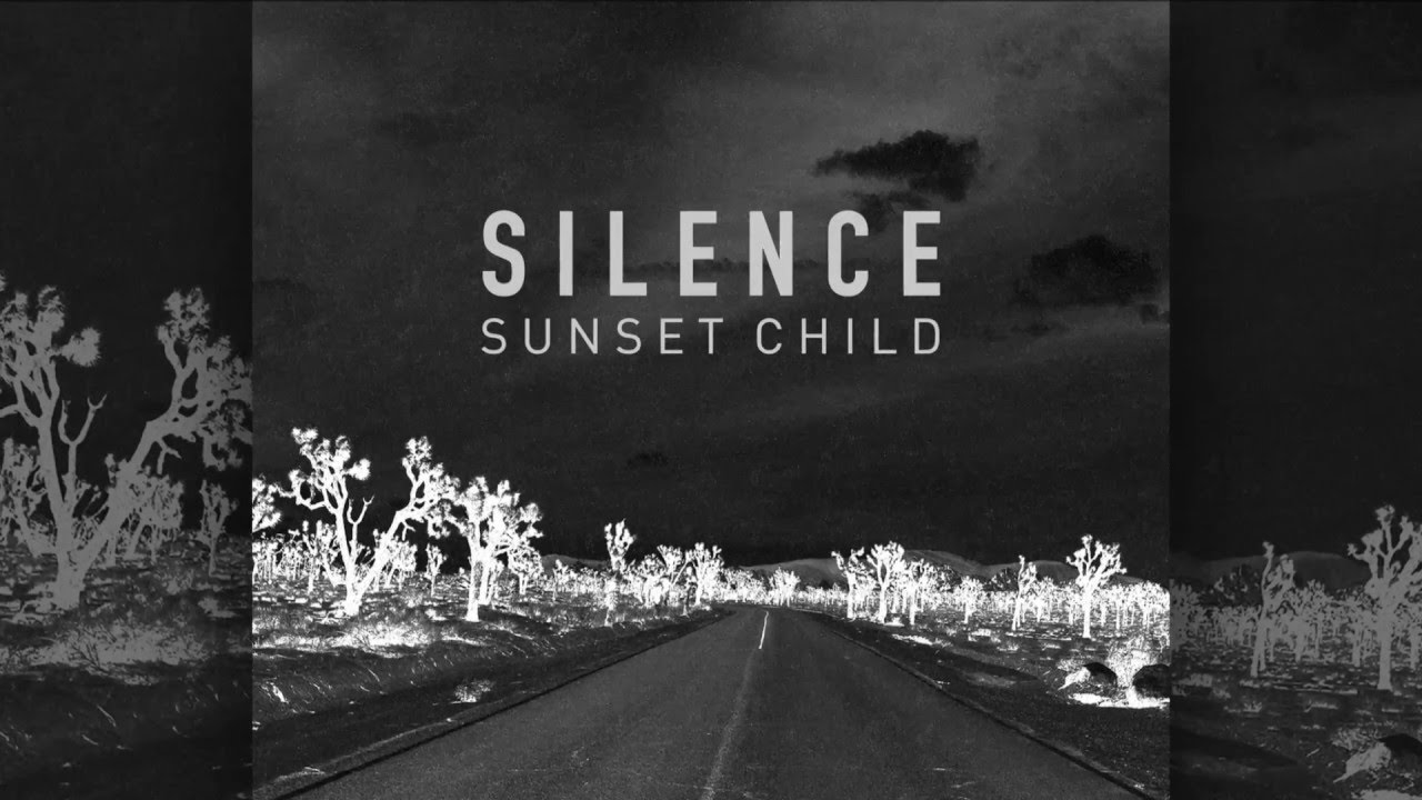 Sunset Child  - Silence (Alex Preston Remix) [Official]