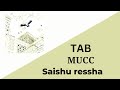 MUCC - Saishū ressha Tab | [最終列車 TAB] (Full Band Tab)