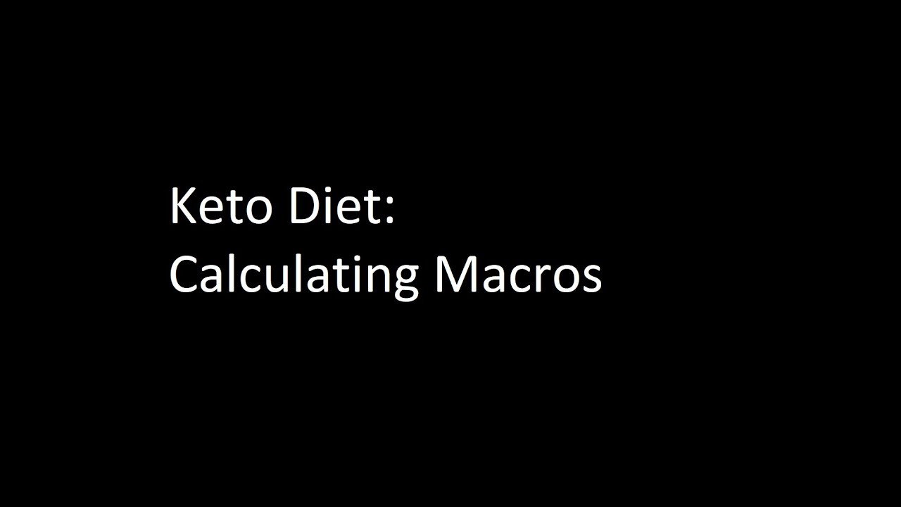 Keto Diet: How to Calculate and Set up Macros - YouTube