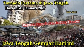 Download Lagu JATENG GEMPAR 12-1-2026! BARU SAJA TORNADO PERTAMA HANCURKAN SATU KOTA DI JATENG,HUJAN BADAI JATENG MP3